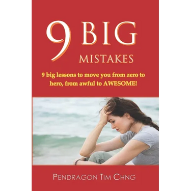 9 Big Mistakes: 9 big lessons to move you from zero to hero, from awful to awesome.