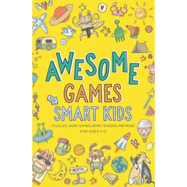 Awesome Games for Smart Kids: Fun puzzles, word games, and brain teasers. Activity book for ages 9-12.