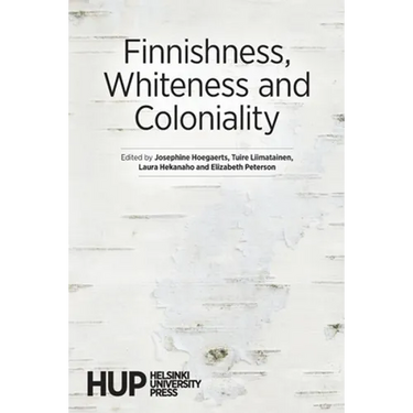 Finnishness, Whiteness and Coloniality