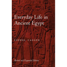 Everyday Life in Ancient Egypt