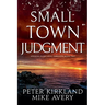 Small Town Judgment