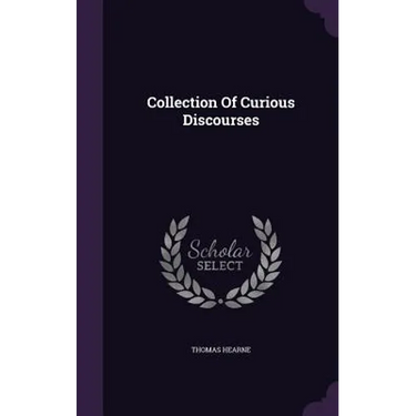 Collection Of Curious Discourses