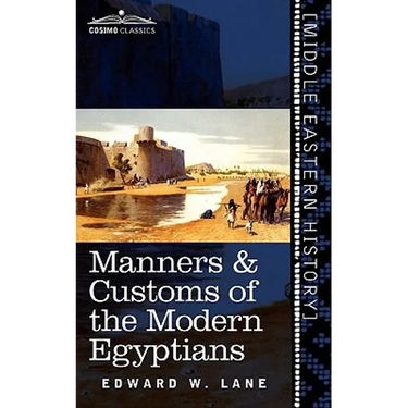 Manners & Customs of the Modern Egyptians