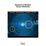Research in Wireless Sensor Networks