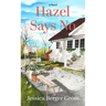 Hazel Says No