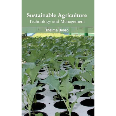 Sustainable Agriculture: Technology and Management
