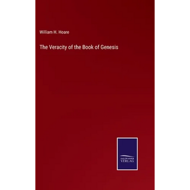 The Veracity of the Book of Genesis