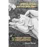 Speculative Anthropology: A Literary History of Contamination
