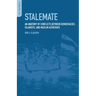 Stalemate: An Anatomy of Conflicts Between Democracies, Islamists, and Muslim Autocrats