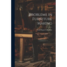 Problems in Furniture Making