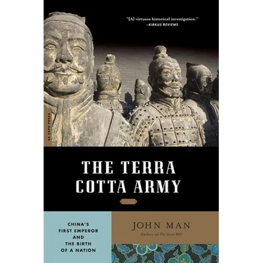 Terra Cotta Army: China's First Emperor and the Birth of a Nation