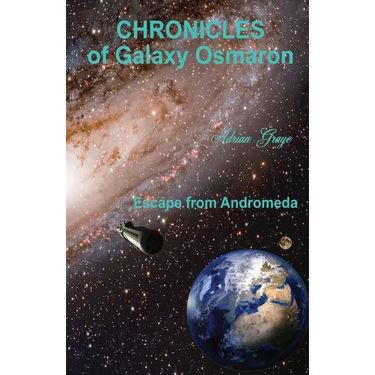 Escape from Andromeda: Chronicles of Galaxy Osmaron