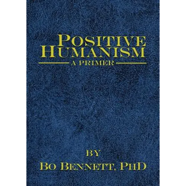 Positive Humanism: A Primer