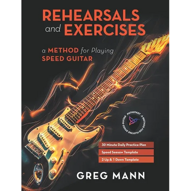 Rehearsals and Exercises: A Method for Playing Speed Guitar