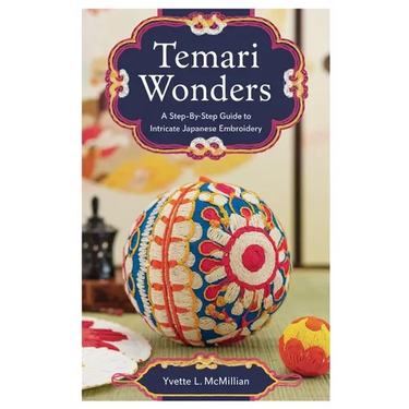 Temari Wonders: A Step-by-Step Guide to Intricate Japanese Embroidery