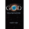 God the Ultimate Mystery