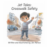 Jet Tales: Crosswalk Safety