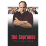 The Sopranos: Trivia Quiz Book