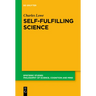 Self-Fulfilling Science