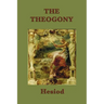 The Theogony: The Foundational Greek Myth of the Creation of the Gods