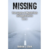 Missing True Cases of Mysterious Disappearances 2