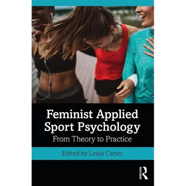 Feminist Applied Sport Psychology: From Theory to Practice