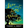 Love and a Little White Lie