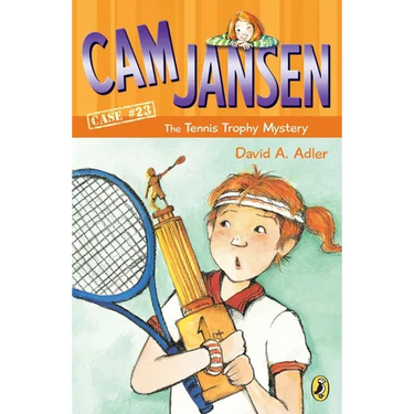 CAM Jansen and the Tennis Trophy Mystery #23