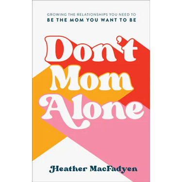 Don't Mom Alone