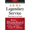 Legendary Service: The Key Is to Care