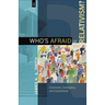 Who's Afraid of Relativism?: Community, Contingency, and Creaturehood