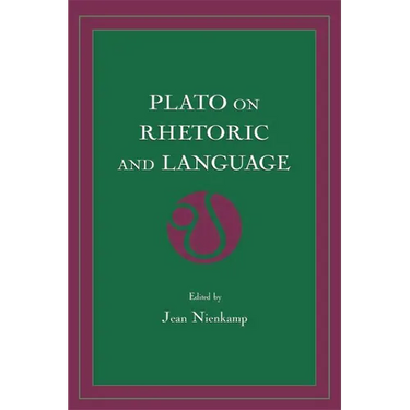 Plato on Rhetoric and Language: Four Key Dialogues