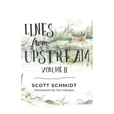 Lines from Upstream: Volume II