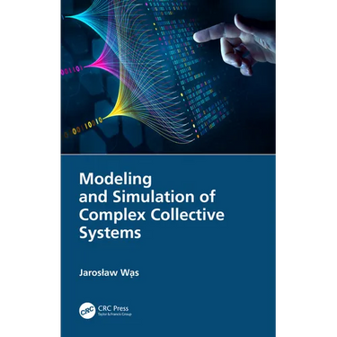 Modeling and Simulation of Complex Collective Systems