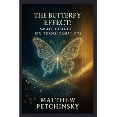 The Butterfly Effect: Small Changes, Big Transformations