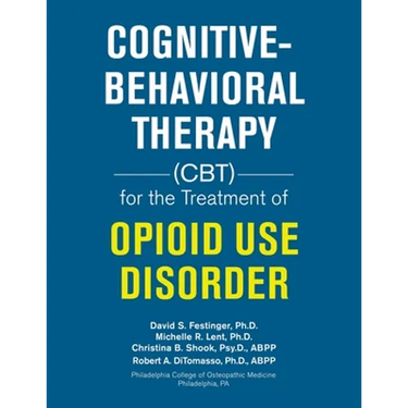 Cognitive-Behavioral Therapy (Cbt) for the Treatment of Opioid Use Disorder
