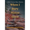 When I Bury Mr. Snow