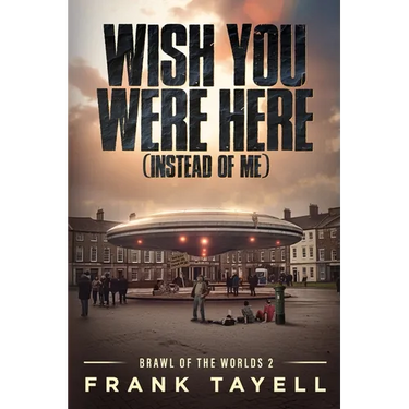 Wish You Were Here (Instead of Me)