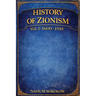 History of Zionism: 1600-1918 Vol. 1
