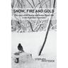 Snow, Fire and Gold: The story of Bill Spargo and Evelyn Piper's life in the Australian mountains