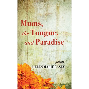 Mums, the Tongue, and Paradise