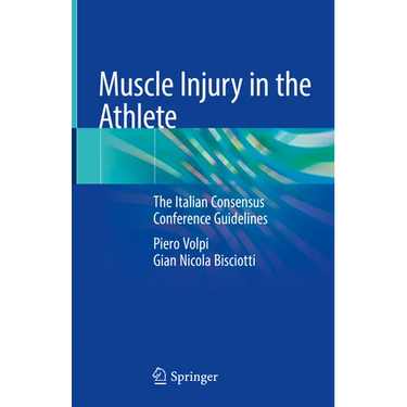 Muscle Injury in the Athlete: The Italian Consensus Conference Guidelines
