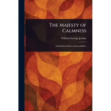 The Majesty of Calmness