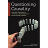 Questioning Causality: Scientific Explorations of Cause and Consequence Across Social Contexts