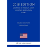 Belarus Sanctions Regulations (Us Office of Foreign Assets Control Regulation) (Ofac) (2018 Edition)
