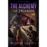 The Alchemy of Treason
