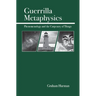 Guerrilla Metaphysics: Phenomenology and the Carpentry of Things