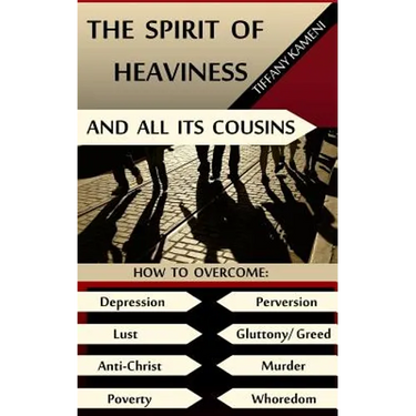 The Spirit of Heaviness (And All Its Cousins)