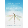 Memories in Dragonflies: Simple Lessons for Mindful Dying