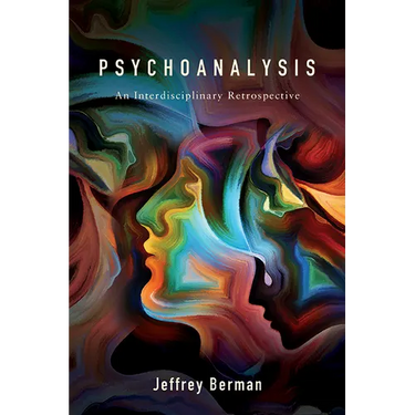 Psychoanalysis: An Interdisciplinary Retrospective